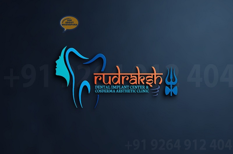 Rudraksh Dental Implant Centre n Cosderma Aestheti - Ask About Madhepura